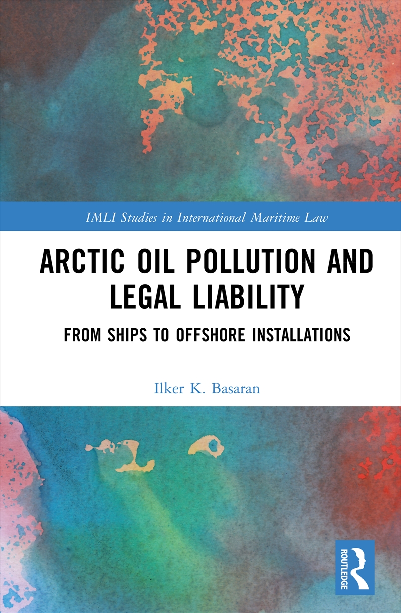 Arctic Oil Pollution and Legal Liability/Product Detail/Law