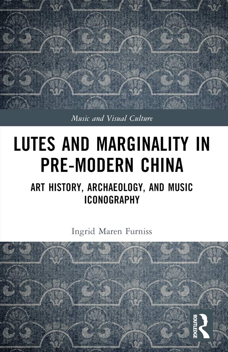 Lutes and Marginality in Pre-Modern China/Product Detail/Media
