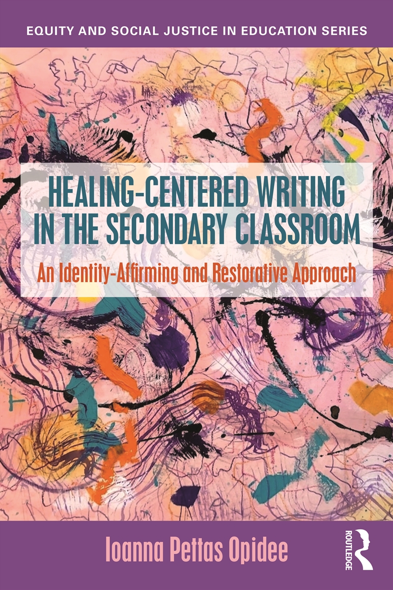 Healing-Centered Writing in the Secondary Classroom/Product Detail/Teaching