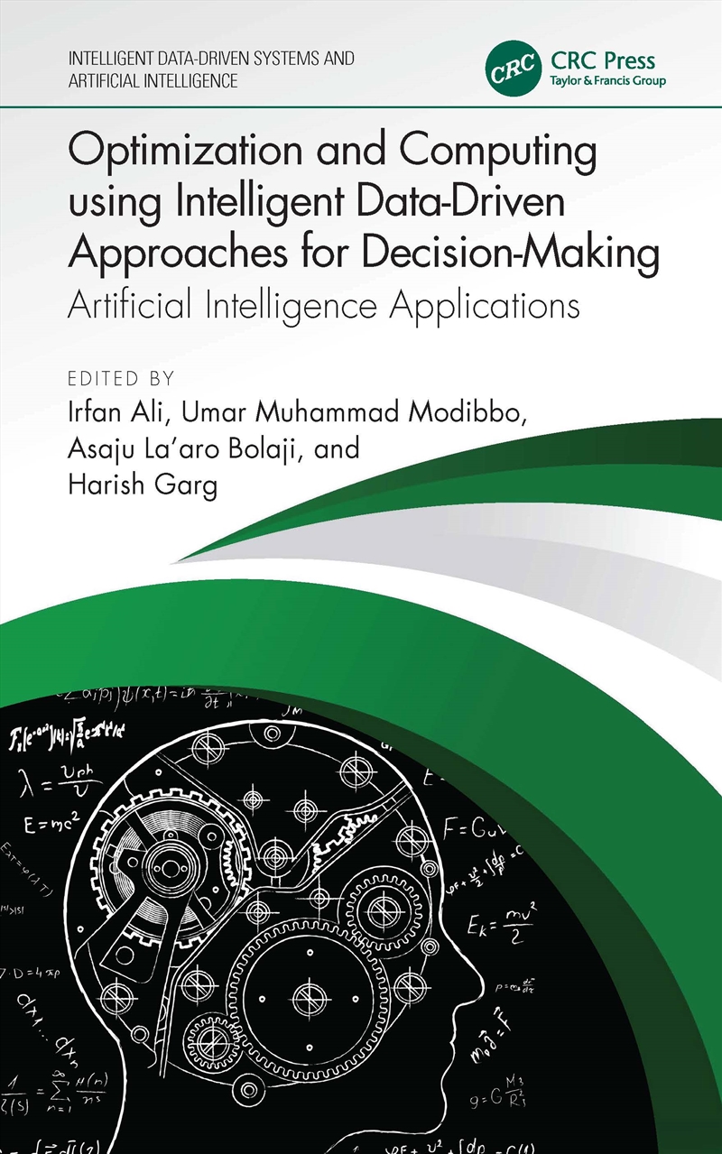 Optimization and Computing using Intelligent Data-Driven Approaches for Decision-Making/Product Detail/Technology & Engineering