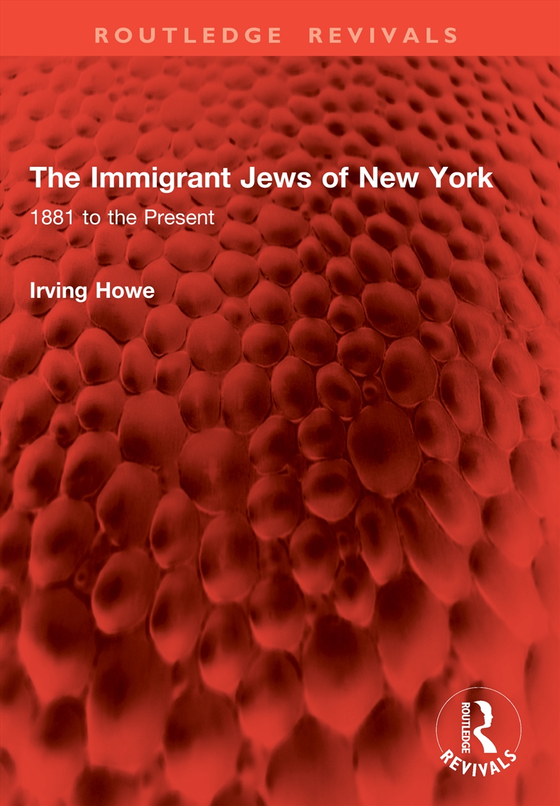 The Immigrant Jews of New York/Product Detail/Society & Culture