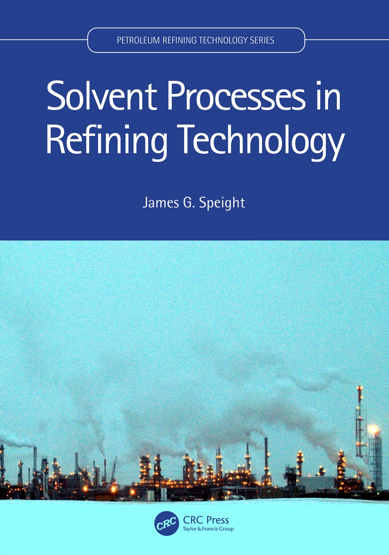 Solvent Processes in Refining Technology/Product Detail/Technology & Engineering