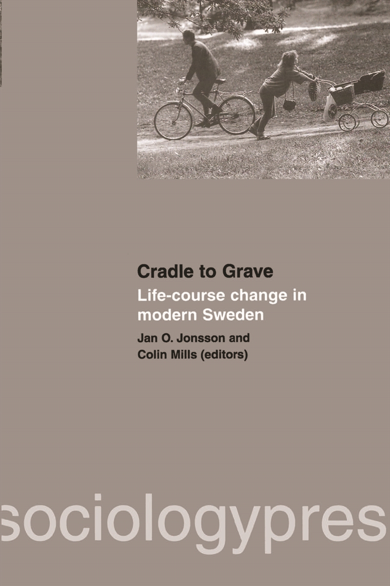 Cradle to Grave: Life-Course Change in Modern Sweden/Product Detail/Society & Culture