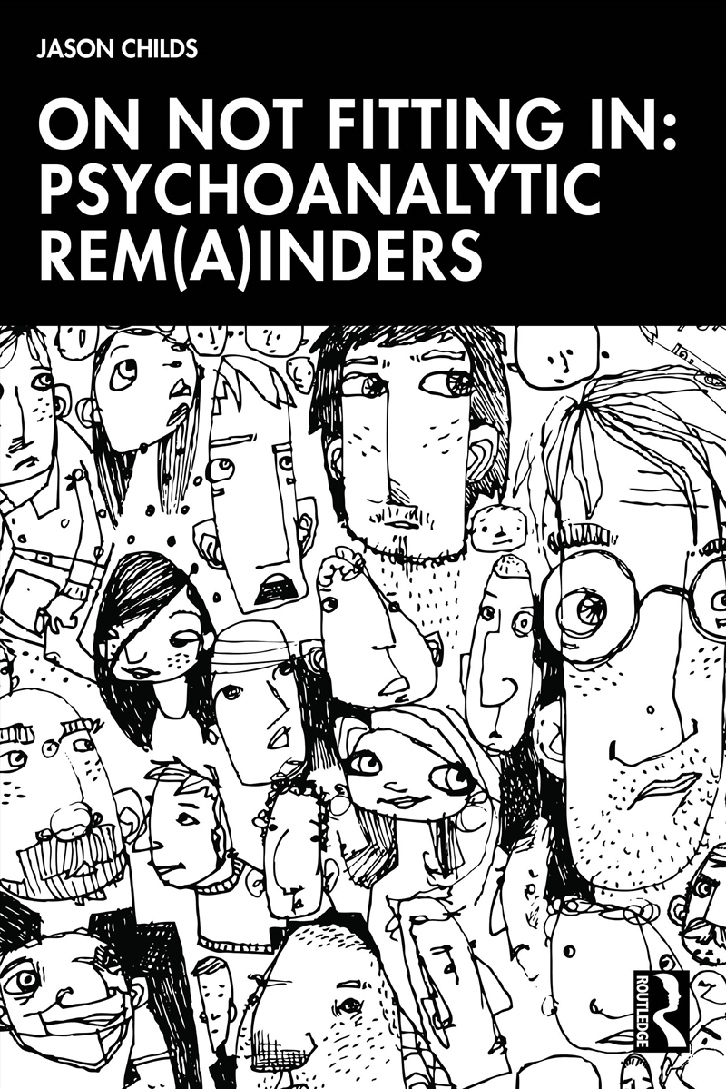 On Not Fitting In: Psychoanalytic Rem(a)inders/Product Detail/Psychology
