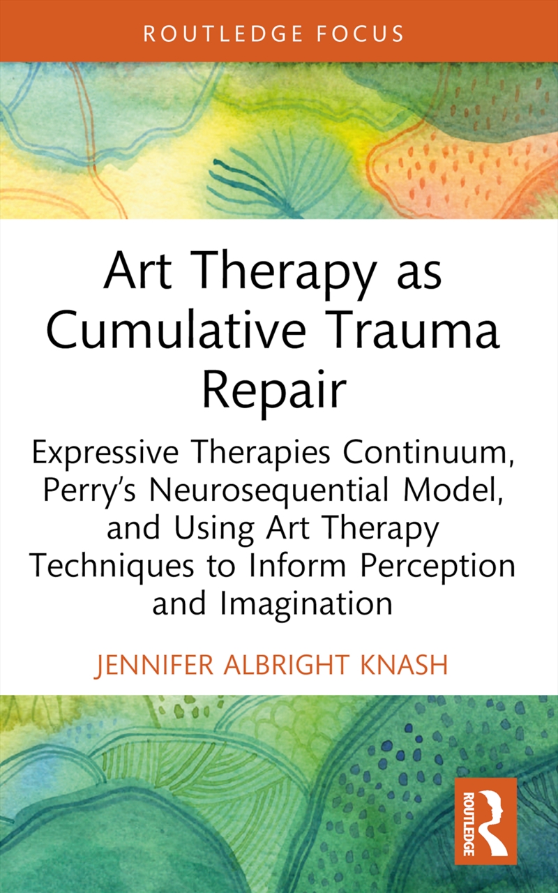 Art Therapy as Cumulative Trauma Repair/Product Detail/Healthcare