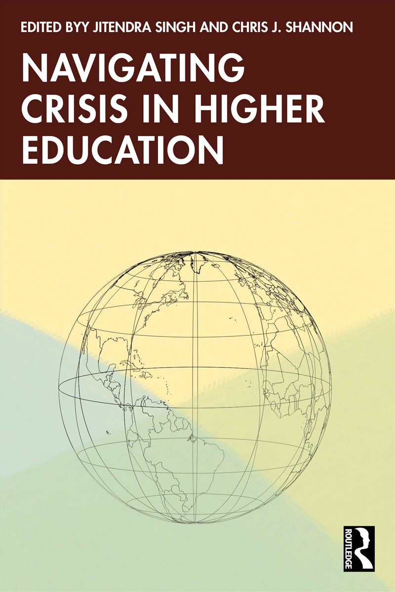 Navigating Crisis in Higher Education/Product Detail/Teaching