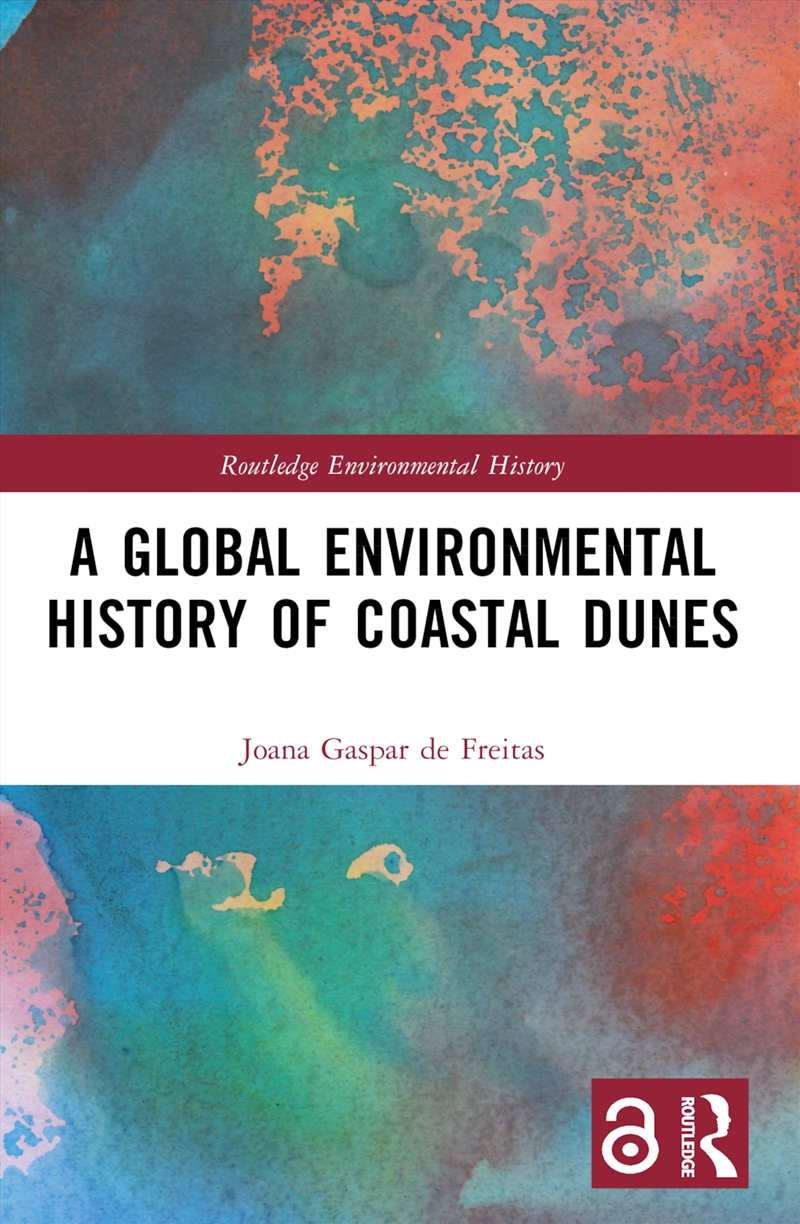 A Global Environmental History of Coastal Dunes/Product Detail/Animals & Nature