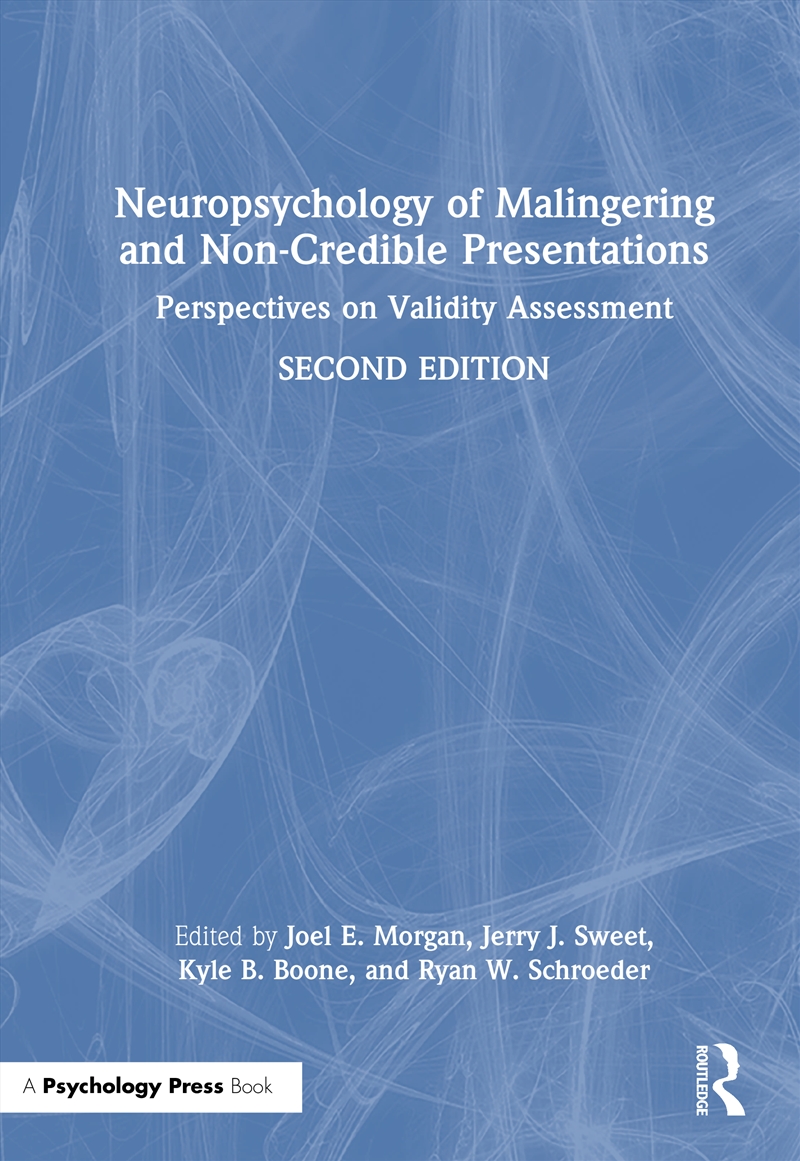 Neuropsychology of Malingering and Non-Credible Presentations/Product Detail/Science