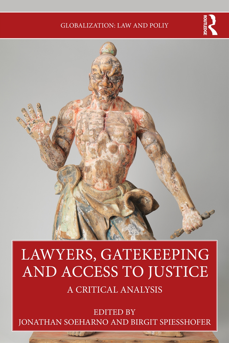 Lawyers, Gatekeeping and Access to Justice/Product Detail/Law