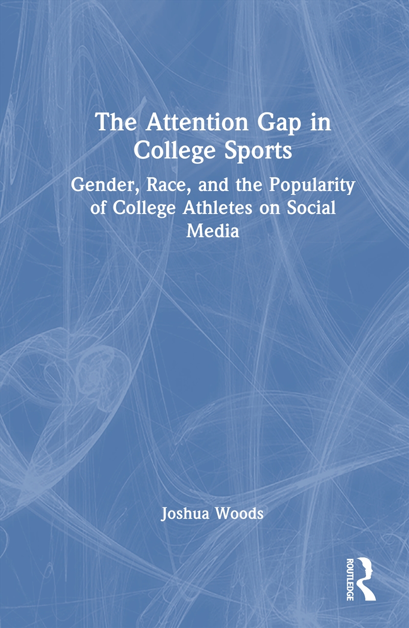 The Attention Gap in College Sports/Product Detail/Sport & Recreation