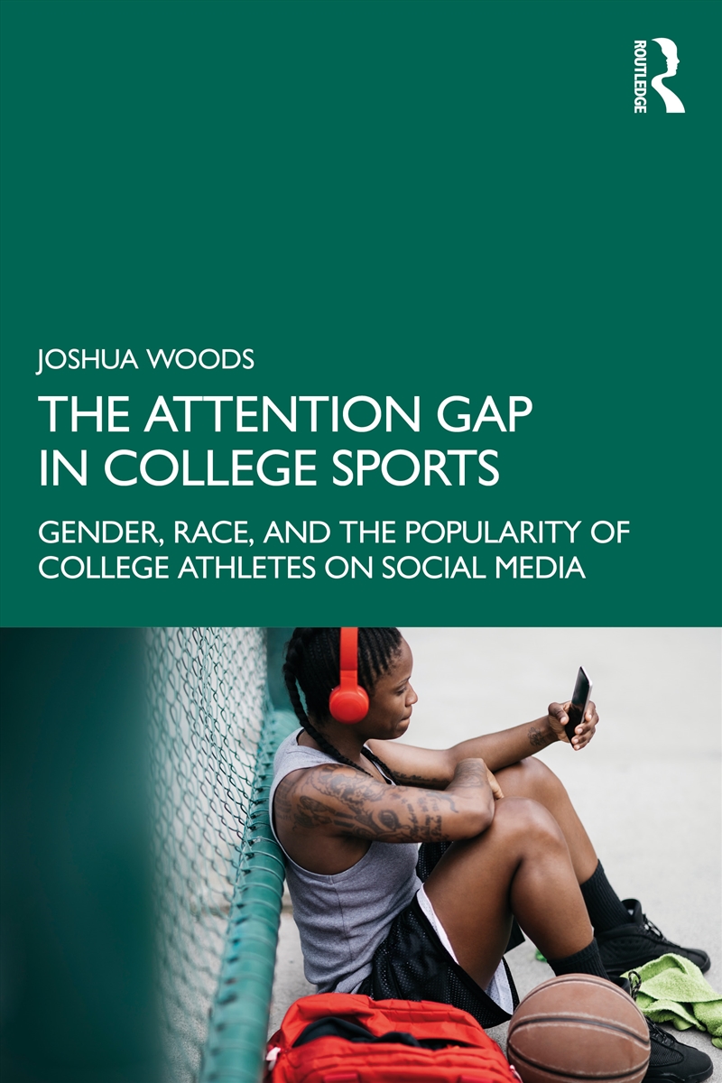 The Attention Gap in College Sports/Product Detail/Sport & Recreation