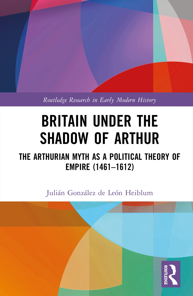 Britain under the Shadow of Arthur/Product Detail/History