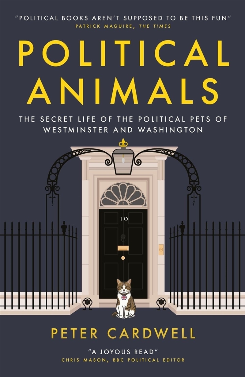 Political Animals : The secret life of the political pets of Westminster and Washington/Product Detail/Animals & Nature