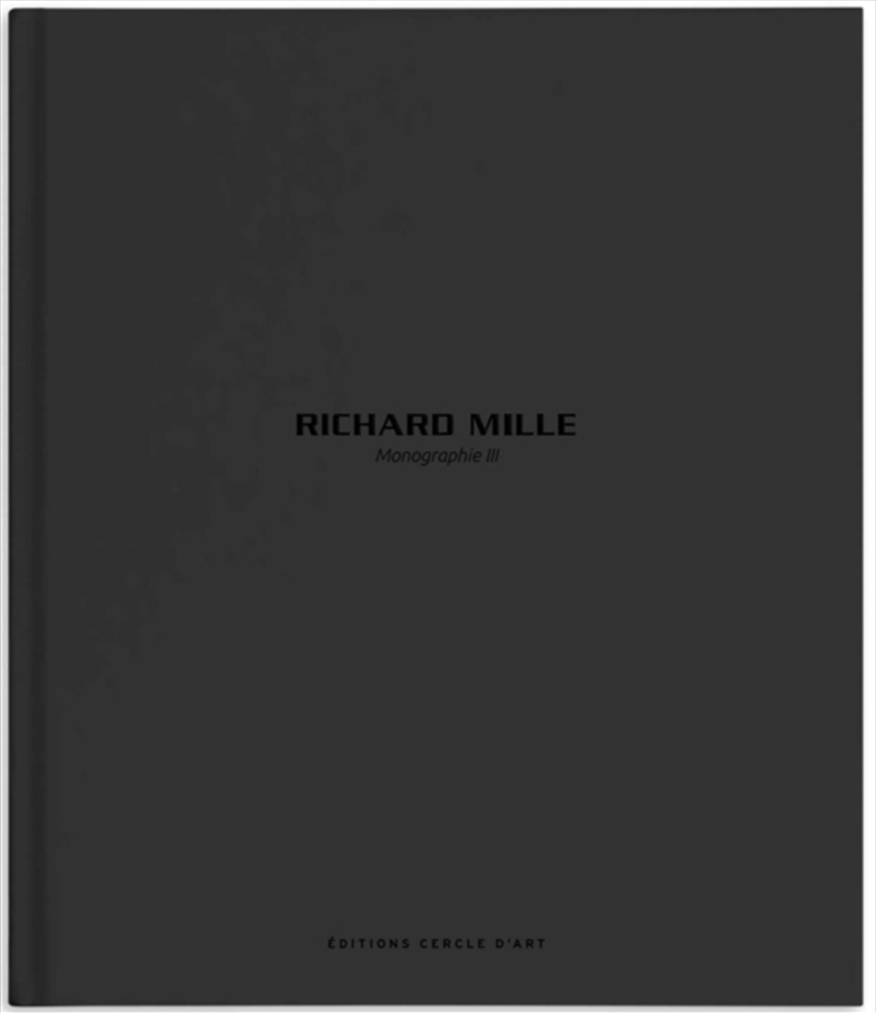 Richard Mille – Monograph III/Product Detail/Fashion & Style Guides