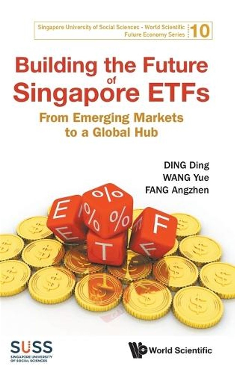 Building The Future Of Singapore Etfs: From Emerging Markets To A Global Hub/Product Detail/Business Leadership & Management