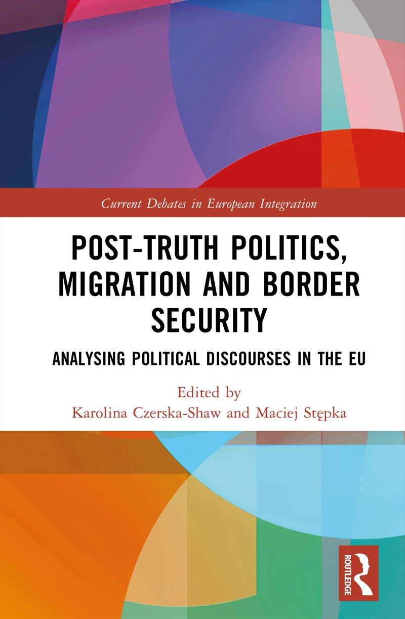 Post-Truth Politics, Migration and Border Security/Product Detail/Politics & Government