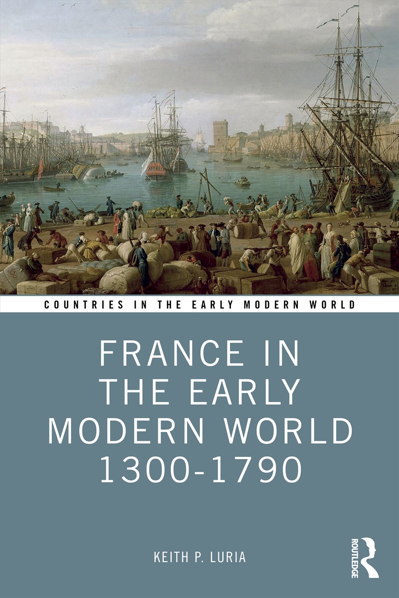 France in the Early Modern World 1300-1790/Product Detail/History