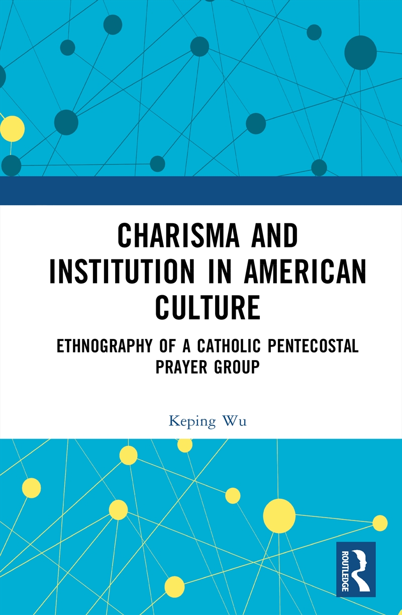 Charisma and Institution in American Culture/Product Detail/Society & Culture