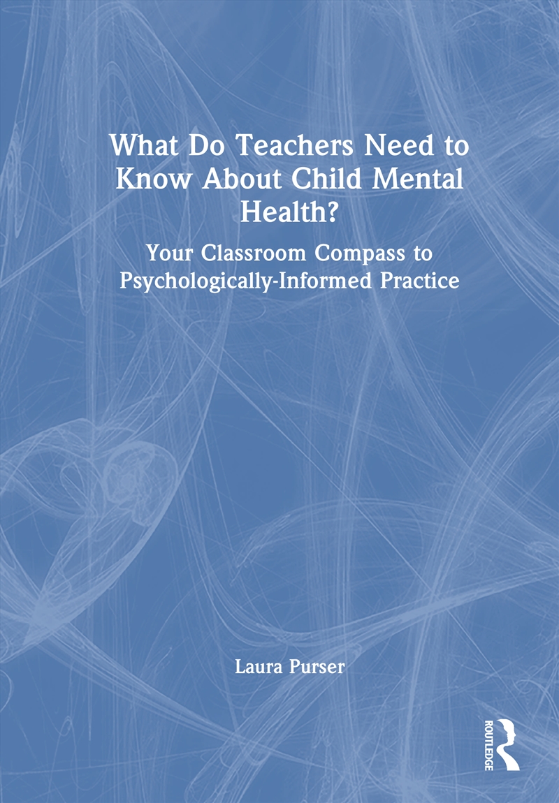 What Do Teachers Need to Know About Child Mental Health?/Product Detail/Psychology