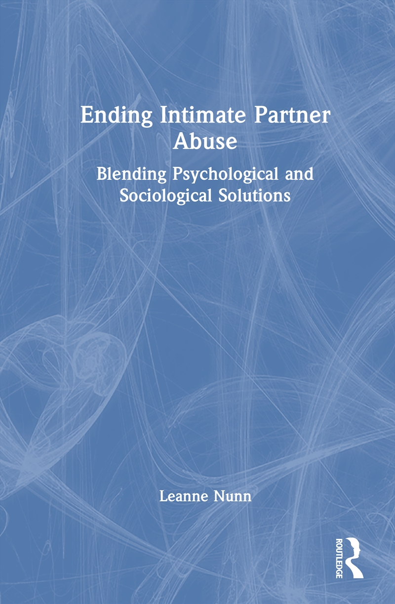 Ending Intimate Partner Abuse/Product Detail/Psychology