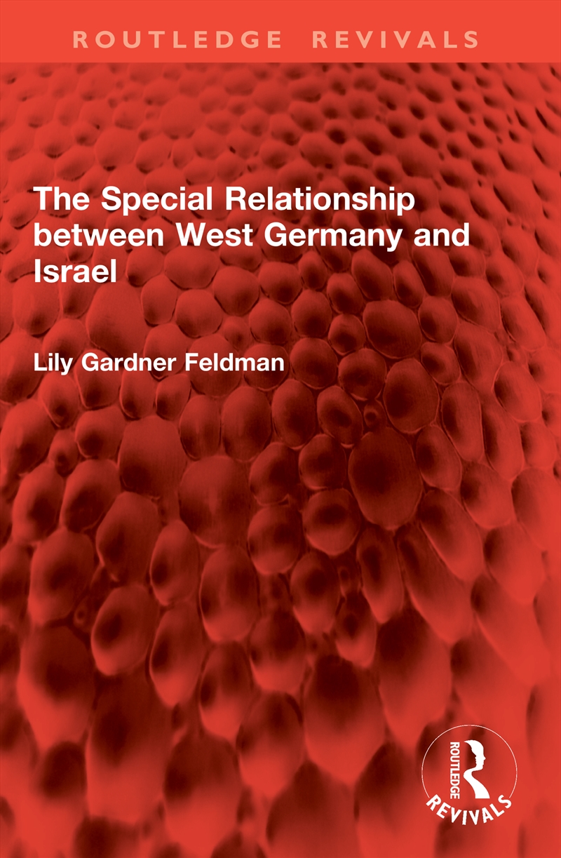 The Special Relationship between West Germany and Israel/Product Detail/Politics & Government