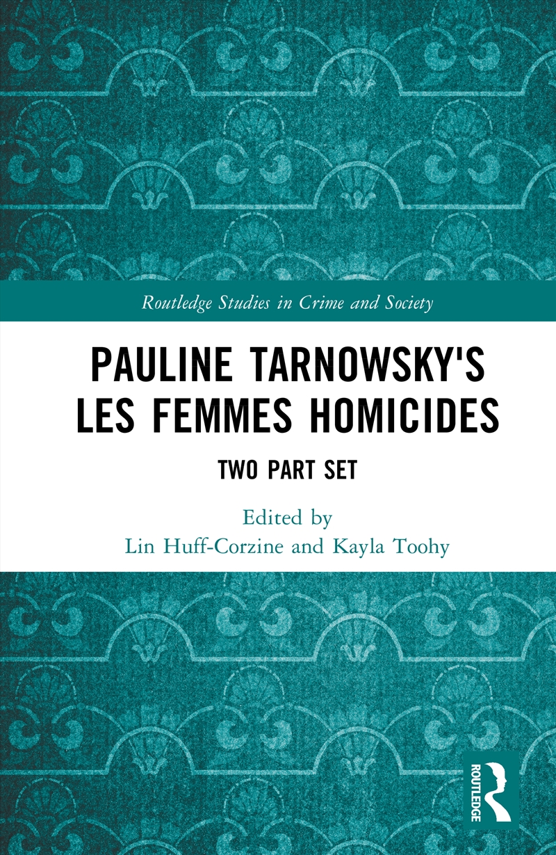 Pauline Tarnowsky's Les Femmes Homicides/Product Detail/History