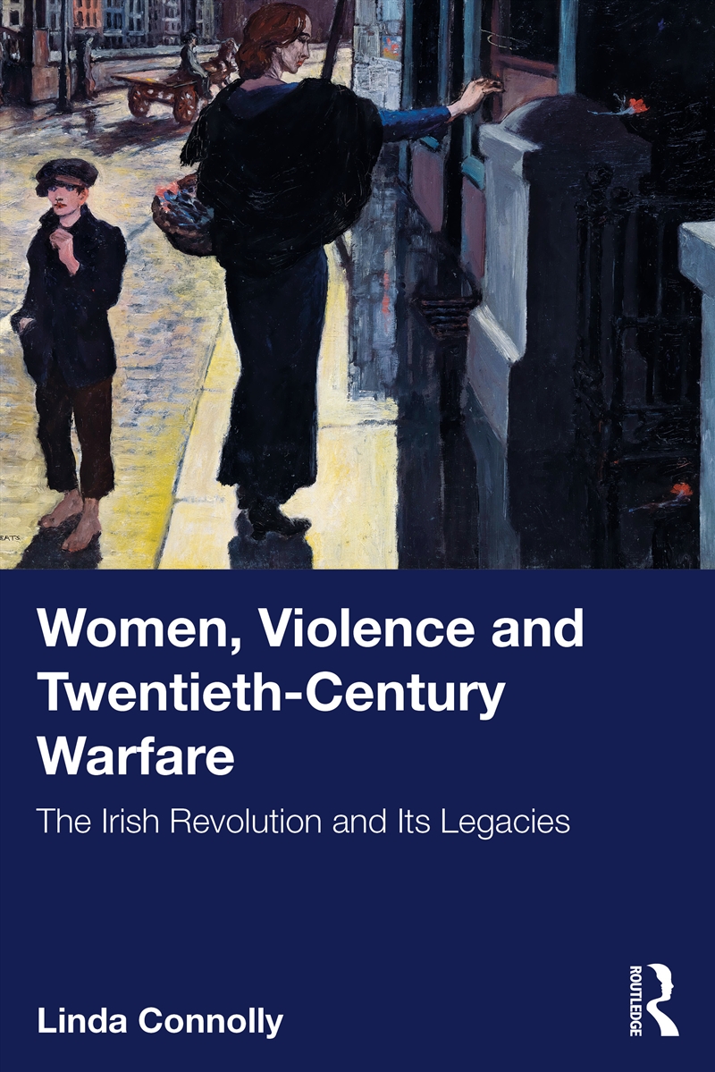 Women, Violence and Twentieth-Century Warfare/Product Detail/History