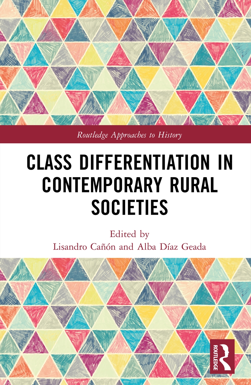 Class Differentiation in Contemporary Rural Societies/Product Detail/History