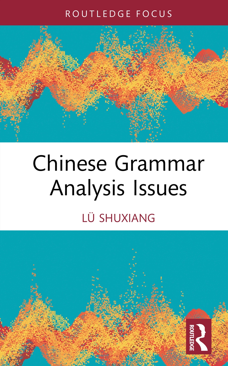 Chinese Grammar Analysis Issues/Product Detail/Language & Linguistics