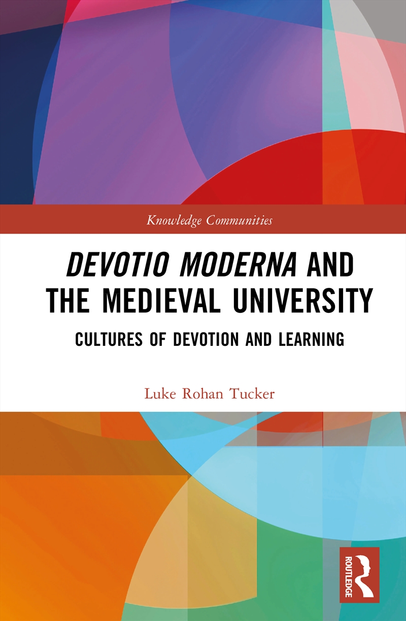 Devotio Moderna and the Medieval University/Product Detail/History