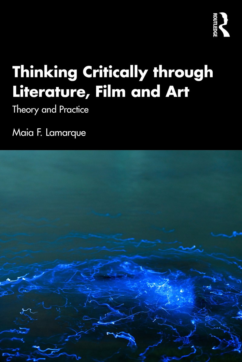 Thinking Critically through Literature, Film and Art/Product Detail/Literature & Poetry
