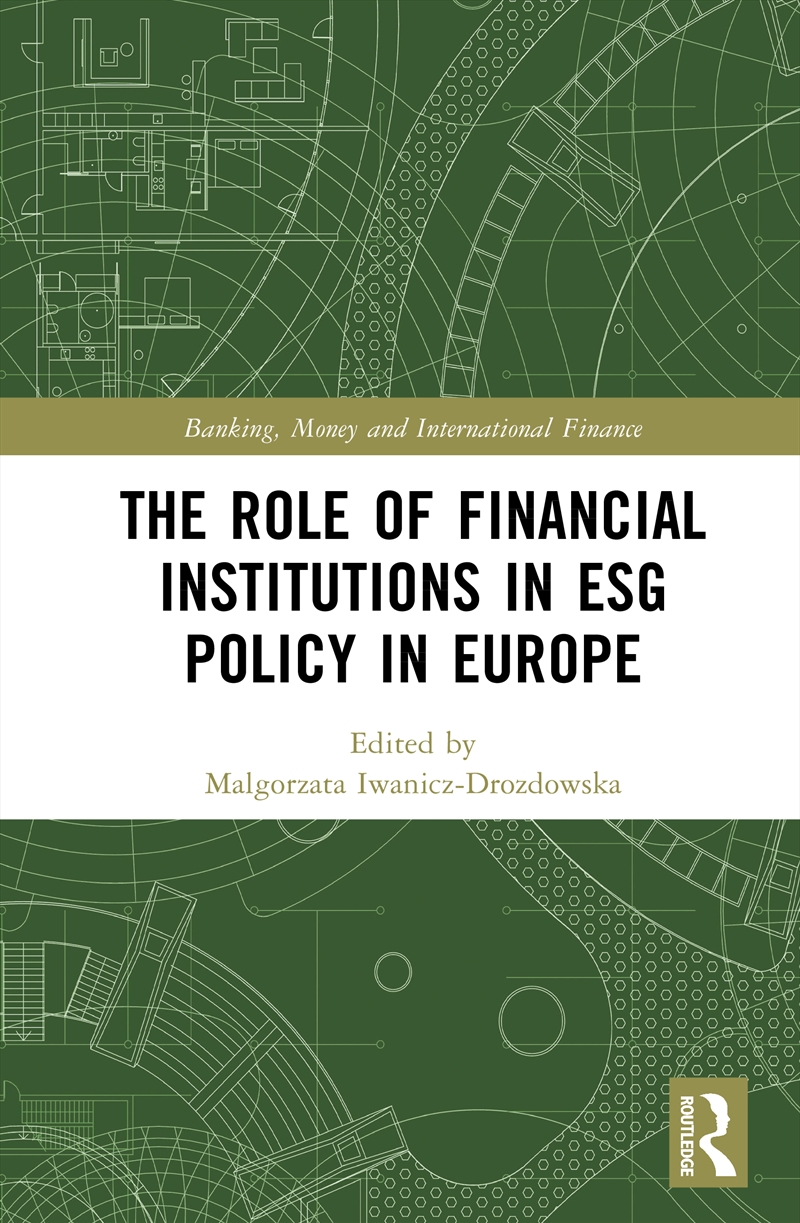The Role of Financial Institutions in ESG Policy in Europe/Product Detail/Politics & Government