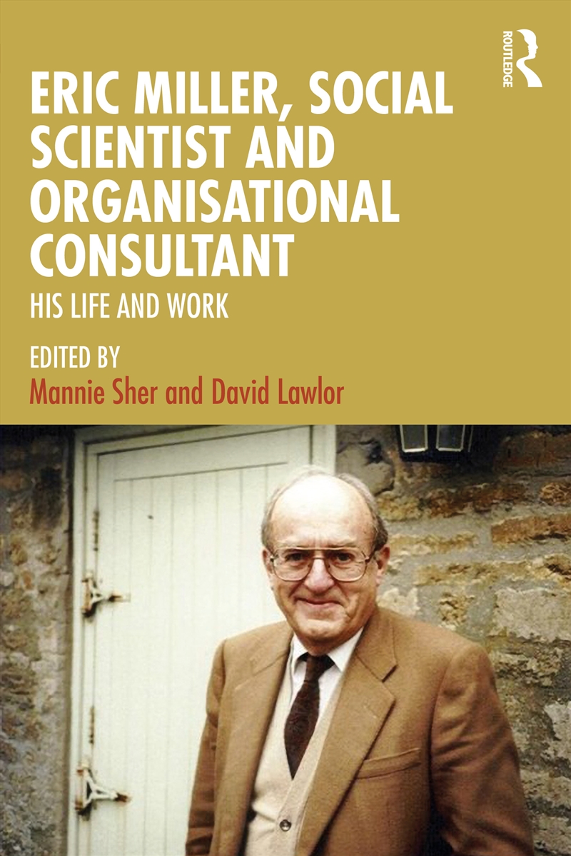 Eric Miller, Social Scientist and Organisational Consultant/Product Detail/Psychology