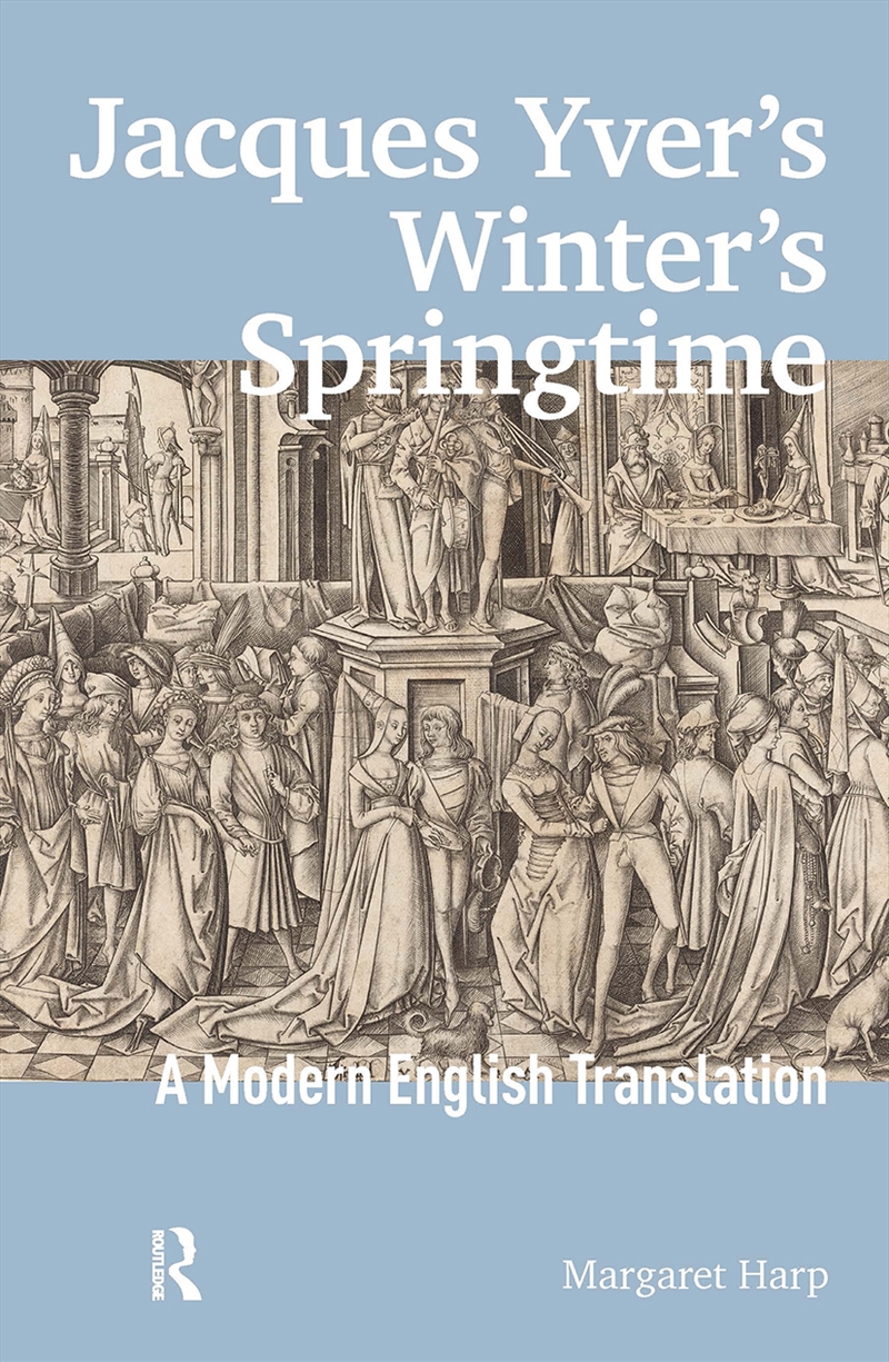 Jacques Yver's Winter's Springtime/Product Detail/Literature & Poetry