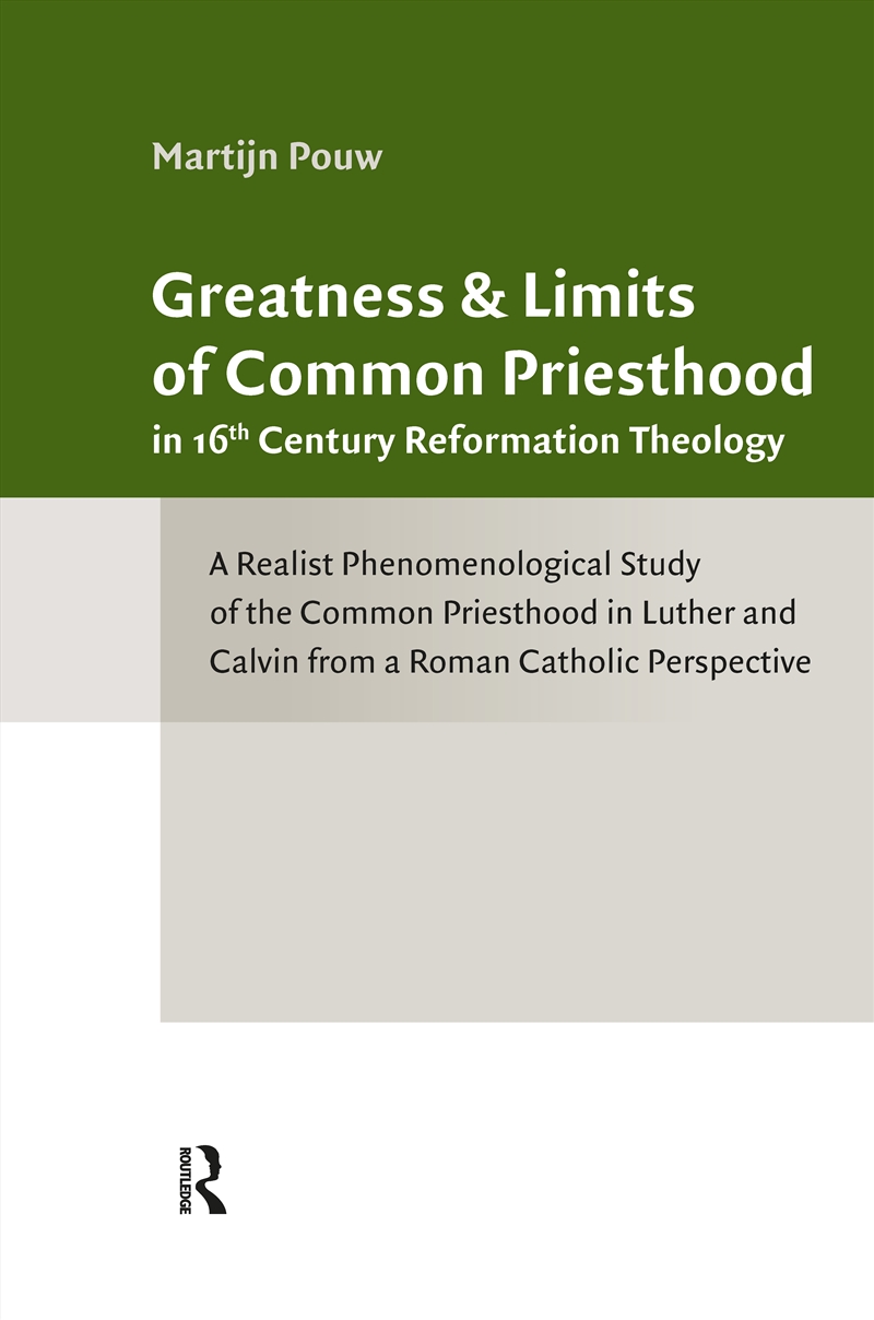 Greatness and Limits of Common Priesthood in 16th Century Reformation Theology/Product Detail/Religion & Beliefs