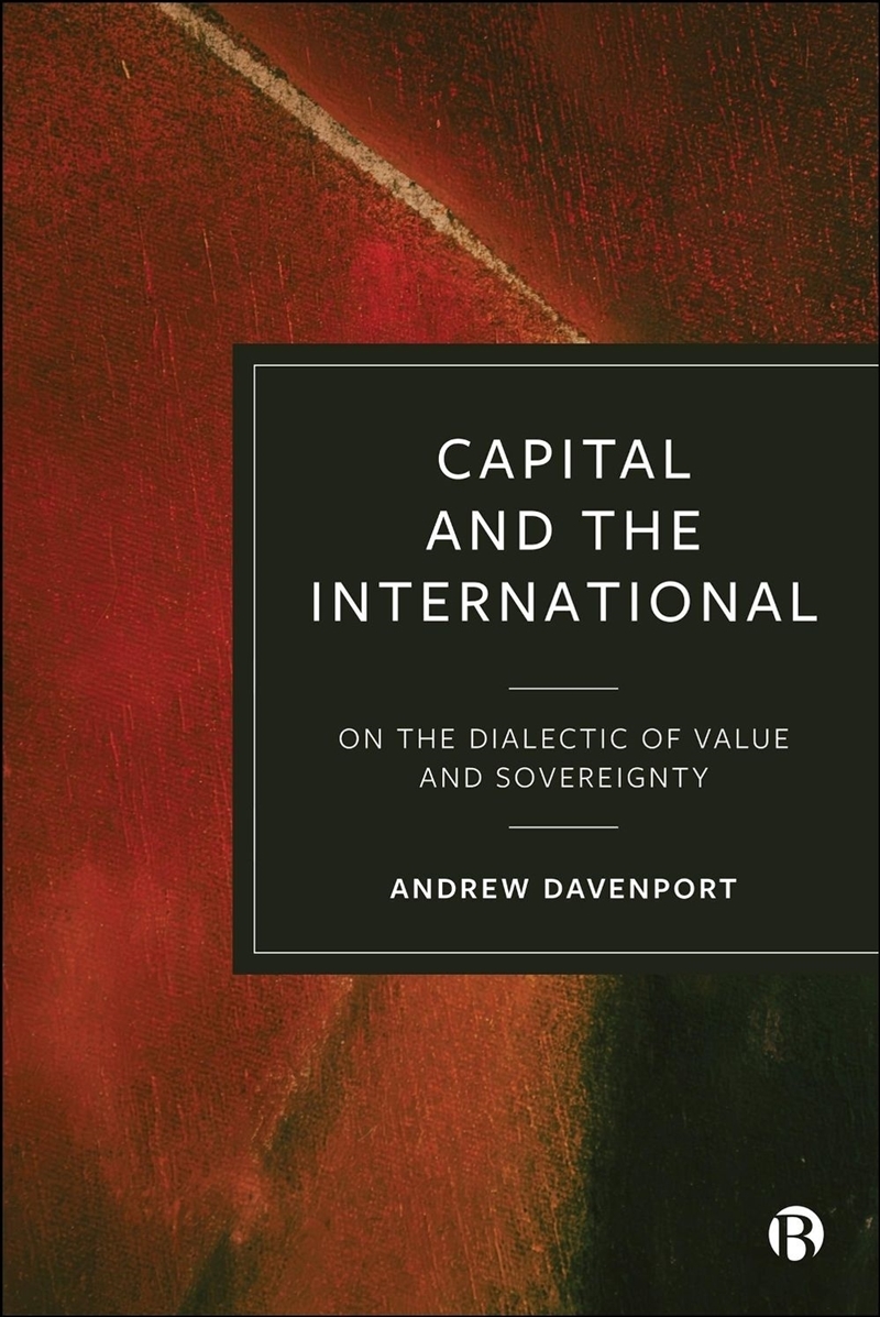 Capital and the International : On the Dialectic of Value and Sovereignty/Product Detail/Business Leadership & Management