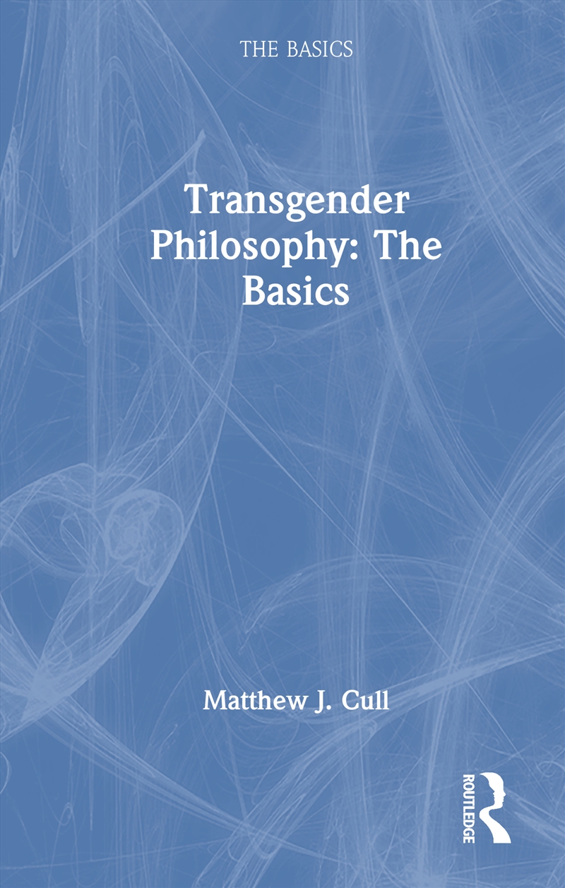 Transgender Philosophy: The Basics/Product Detail/Society & Culture