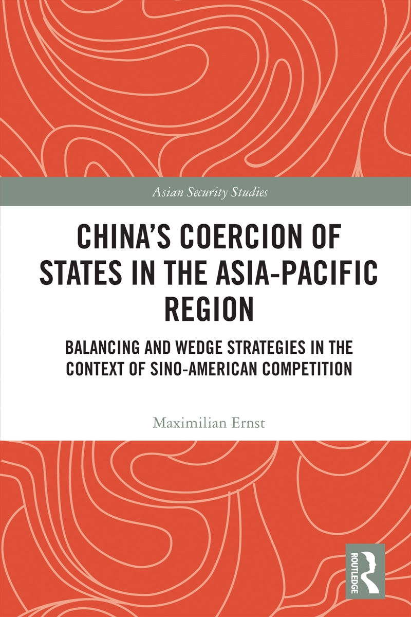 China's Coercion of States in the Asia-Pacific Region/Product Detail/Politics & Government