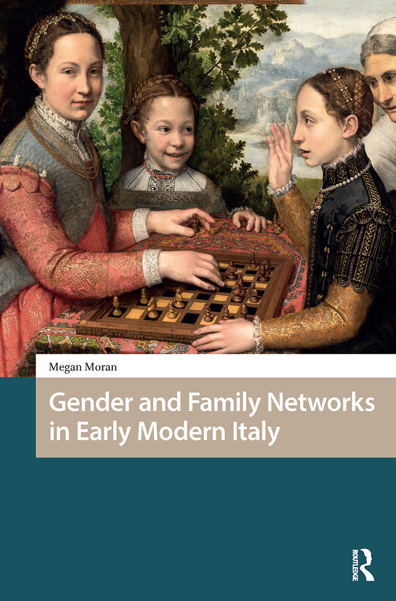 Gender and Family Networks in Early Modern Italy/Product Detail/History