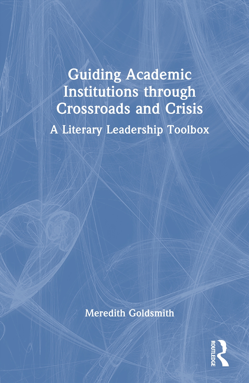 Guiding Academic Institutions through Crossroads and Crisis/Product Detail/Teaching