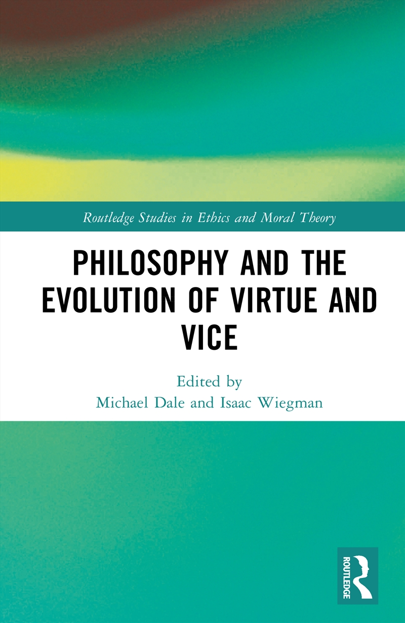 Philosophy and the Evolution of Virtue and Vice/Product Detail/Reading