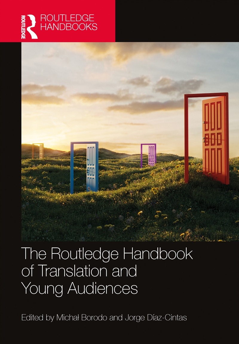 The Routledge Handbook of Translation and Young Audiences/Product Detail/Language & Linguistics