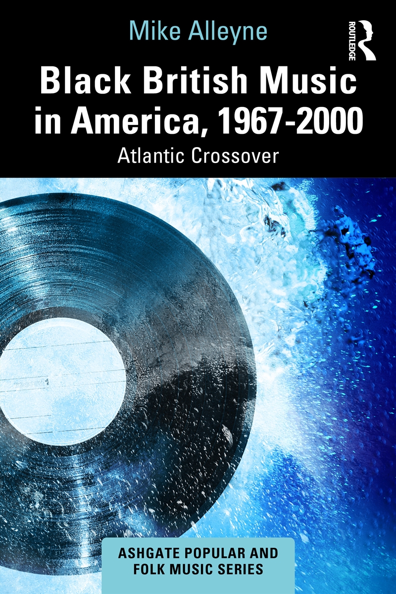 Black British Music in America, 1967–2000/Product Detail/Media