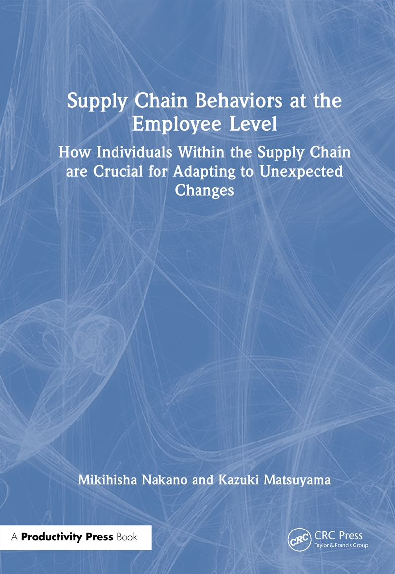 Supply Chain Behaviors at the Employee Level/Product Detail/Business Leadership & Management