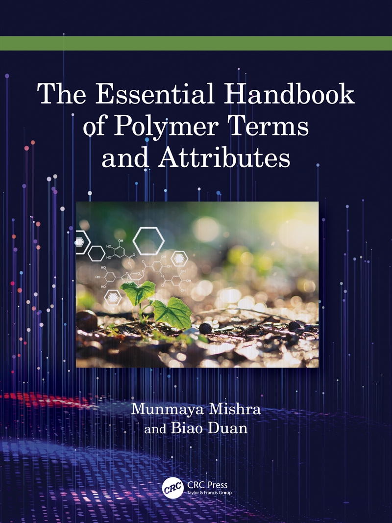 The Essential Handbook of Polymer Terms and Attributes/Product Detail/Technology & Engineering