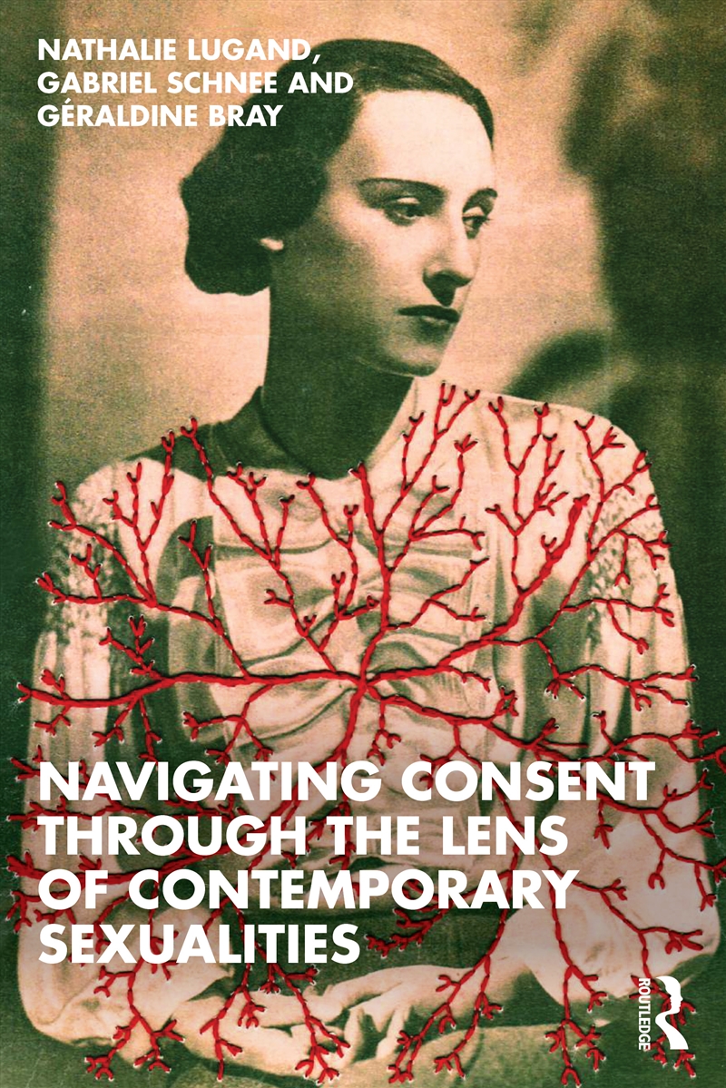 Navigating Consent Through the Lens of Contemporary Sexualities/Product Detail/Psychology