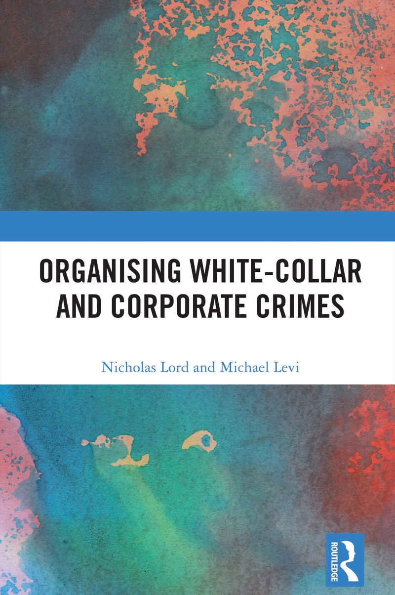 Organising White-Collar and Corporate Crimes/Product Detail/Law