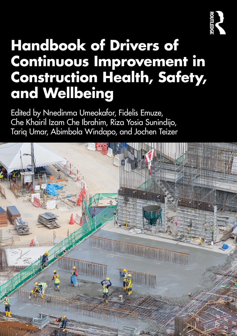 Handbook of Drivers of Continuous Improvement in Construction Health, Safety, and Wellbeing/Product Detail/Business Leadership & Management
