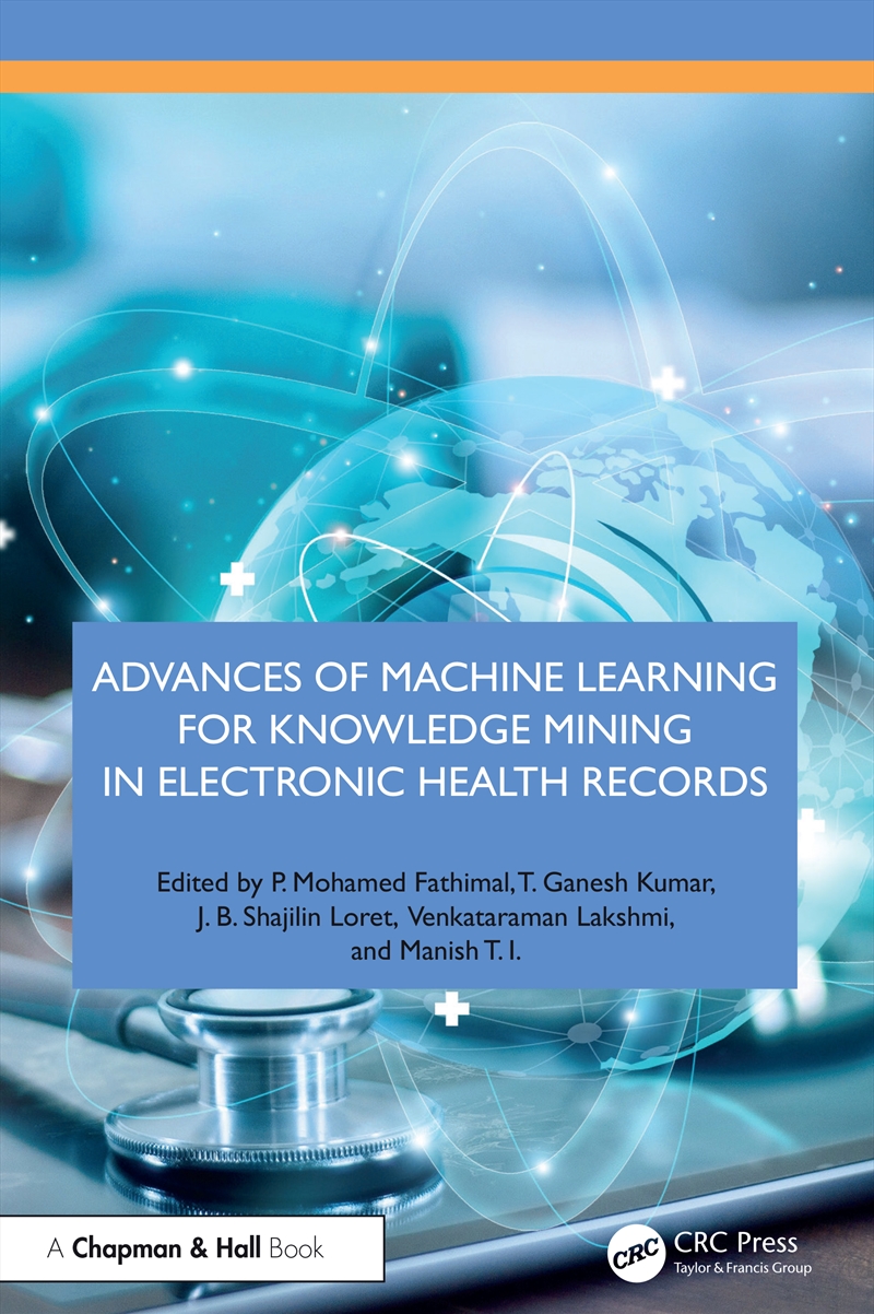 Advances of Machine Learning for Knowledge Mining in Electronic Health Records/Product Detail/Computing & IT