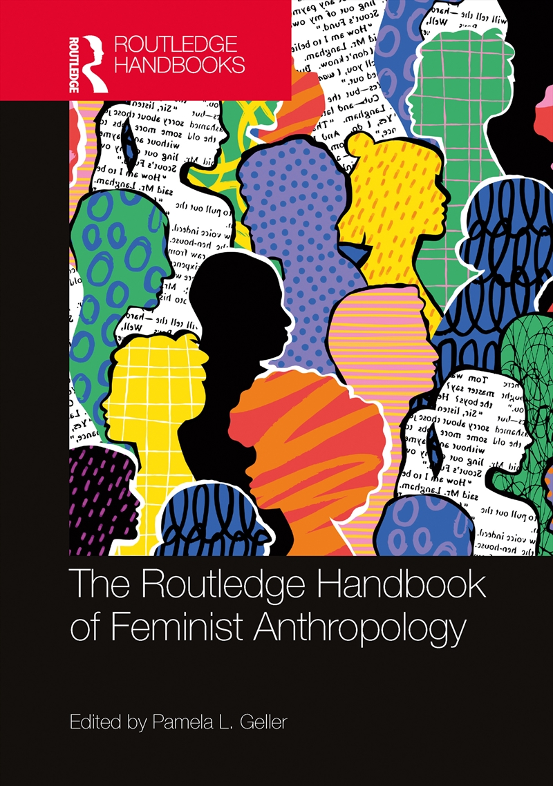 The Routledge Handbook of Feminist Anthropology/Product Detail/Society & Culture